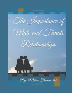 The Importance of Male and Female Relationships - Thomas, Milton