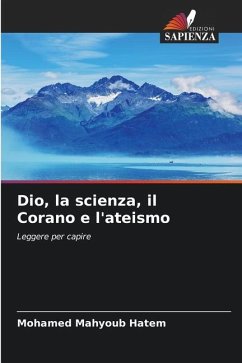 Dio, la scienza, il Corano e l'ateismo - Hatem, Mohamed Mahyoub