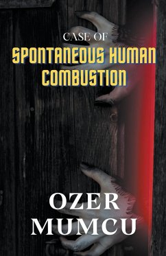 Case of Spontaneous Human Combustion - Mumcu, Özer