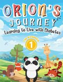 Orion's Journey - Learning to Live with Diabetes (The Diagnosis   Book 1)