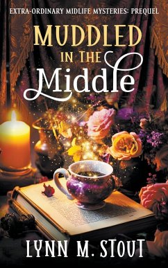 Muddled in the Middle - Stout, Lynn M.