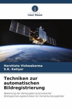 Techniken zur automatischen Bildregistrierung - Vishwakarma, Harshlata;Katiyar, S.K.