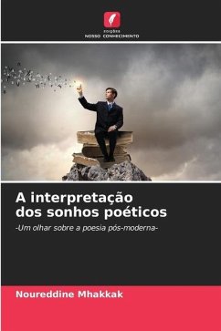 A interpretação dos sonhos poéticos - Mhakkak, Noureddine