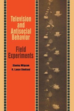 Television and Antisocial Behavior - Milgram, Stanley