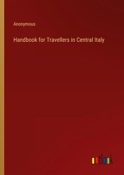 Handbook for Travellers in Central Italy - Anonymous