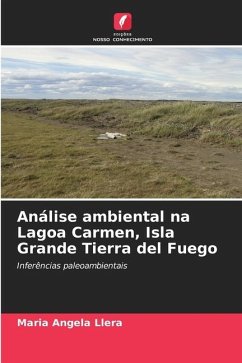 Análise ambiental na Lagoa Carmen, Isla Grande Tierra del Fuego - Llera, Maria Angela