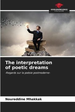 The interpretation of poetic dreams - Mhakkak, Noureddine