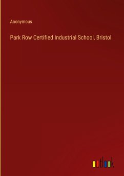 Park Row Certified Industrial School, Bristol - Anonymous
