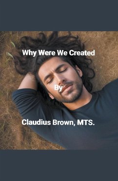 Why Were We Created - Brown, Claudius