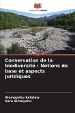 Conservation de la biodiversité : Notions de base et aspects juridiques