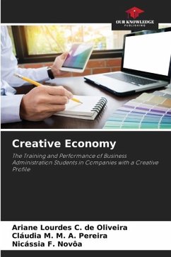 Creative Economy - C. de Oliveira, Ariane Lourdes;M. A. Pereira, Cláudia M.;Novôa, Nicássia F.