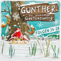Gunther, der grummelige Gartenzwerg, Gunther der grummelige Gartenzwerg Folge 25-28 (MP3-Download) - Schwab, Sebastian; Schwab, Bona