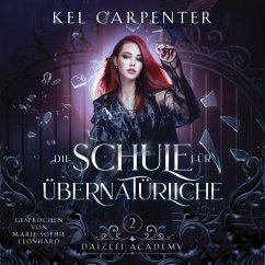 Die Schule für Übernatürliche 2 - Magische Akademie Hörbuch (MP3-Download) - Kel Carpenter; Hörbuch Bestseller; Fantasy Hörbücher