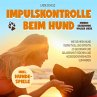 Impulskontrolle beim Hund -... - Bild 1