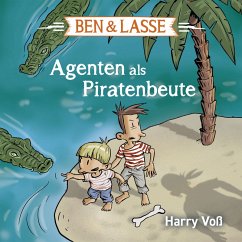 Ben und Lasse - Agenten als Piratenbeute (MP3-Download) - Voß, Harry