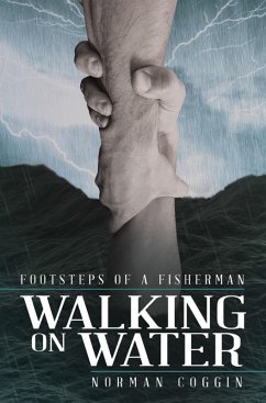 Walking on Water (eBook, ePUB) - Coggin, Norman