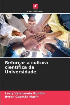 Reforçar a cultura científica da Universidade - Valenzuela Bombín, Lesly;Guzmán Marín, Byron