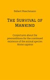 The Survival of Mankind