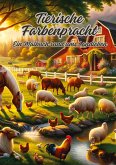 Tierische Farbenpracht