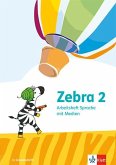Zebra 2. Arbeitsheft Sprache in Grundschrift Klasse 2