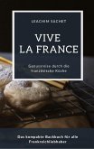 Vive la France - Genussreise durch die französische Backkunst