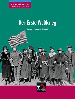 Der Erste Weltkrieg - Ahbe, Thomas;Kohser, Stephan;Krause-Leipoldt, Heike