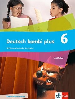 Cover Deutsch kombi plus 6. Schulbuch mit Medien Klasse 6. Differenzierende Ausgabe Baden-Württemberg