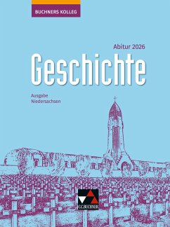 Buchners Kolleg Geschichte NI Abitur 2026 - Ahbe, Thomas;Anders, Friedrich;Barth, Boris