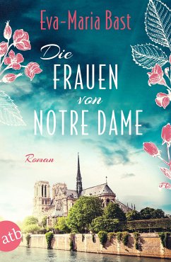 Die Frauen von Notre Dame (eBook, ePUB) - Bast, Eva-Maria