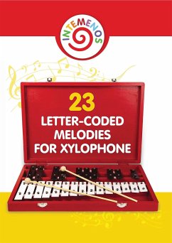 23 Letter-Coded Melodies for Xylophone: Easy Play Songs - Xylophone Sheet Music for Beginner (eBook, ePUB) - Winter, Helen