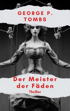 Der Meister der Fäden (eBook, ePUB) - Tombs, George P.