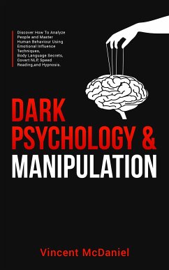 Dark Psychology & Manipulation (eBook, ePUB) - McDaniel, Vincent