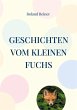 Geschichten vom kleinen Fuchs (eBook,... - Bild 1