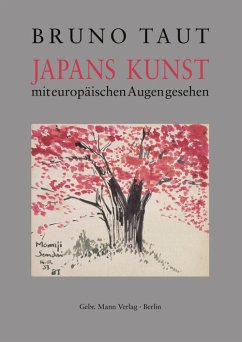 Japans Kunst mit europäischen Augen gesehen (eBook, PDF) - Taut, Bruno