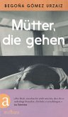 Mütter, die gehen (eBook, ePUB)