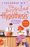 The Boyfriend Hypothesis. Wenn die plausibelste These zur Unmöglichkeit der Liebe führt / Chemistry Lessons Bd.3 (eBook, ePUB)