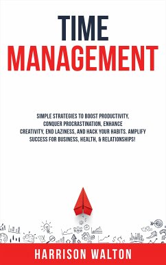 Time Management (eBook, ePUB) - Walton, Harrison