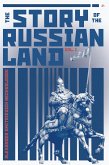 The Story of the Russian Land (eBook, ePUB)