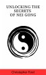 Unlocking the Secrets of Nei Gong... - Bild 1