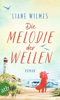 Die Melodie der Wellen (eBook, ePUB) - Wilmes, Liane
