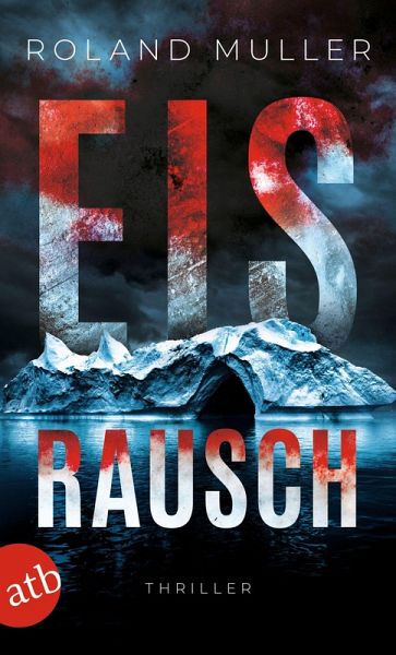 Eisrausch / Grönland-Reihe Bd.1 (eBook, ePUB) Eisrausch / Grönland-Reihe Bd.1 (eBook, ePUB)