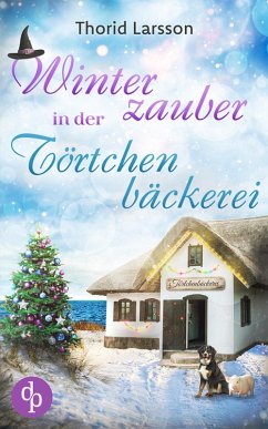Winterzauber in der Törtchenbäckerei (eBook, ePUB) - Larsson, Thorid