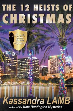 The Twelve Heists of Christmas, A C.o.P. on the Scene Short Mystery - Lamb, Kassandra