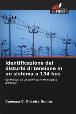Identificazione dei disturbi di tensione in un sistema a 134 bus - C. Oliveira Gomes, Vanessa