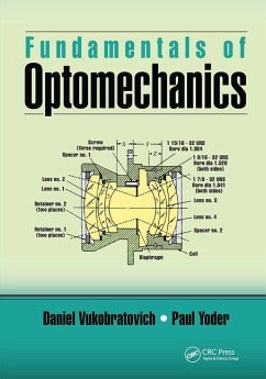 Fundamentals of Optomechanics - Vukobratovich, Daniel; Yoder, Paul