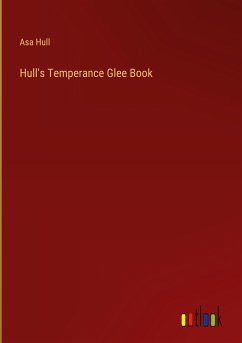 Hull's Temperance Glee Book