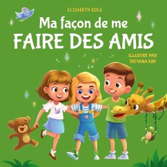 Ma façon de me faire des amis - Cole, Elizabeth
