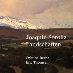 Joaquín Sorolla Landschaften - Berna, Cristina;Thomsen, Eric