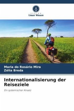 Internationalisierung der Reiseziele - Mira, Maria do Rosário;Breda, Zélia