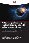 Activités pratiques pour le développement de la culture scientifique